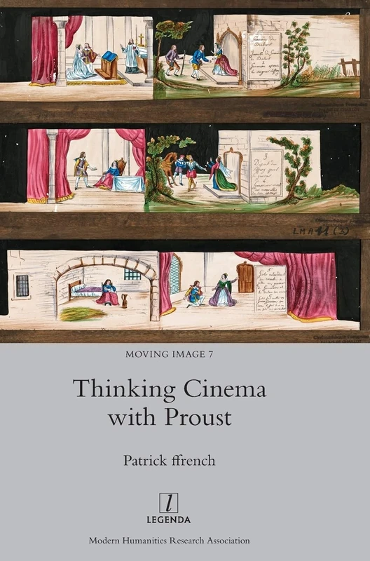 Thinking Cinema with Proust: 7 (Moving Image)