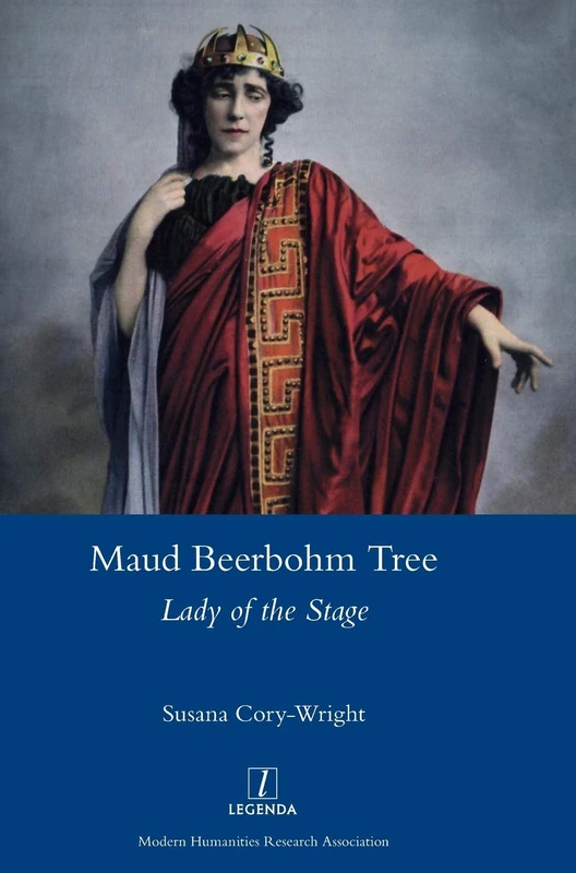 Maud Beerbohm Tree: Lady of the Stage (Legenda) - Image 1