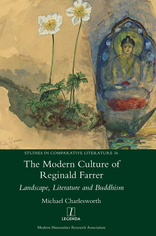 The Modern Culture of Reginald Farrer: Landscape, Literature and Buddhism: 36 (Studies in Comparative Literature) - Image 1