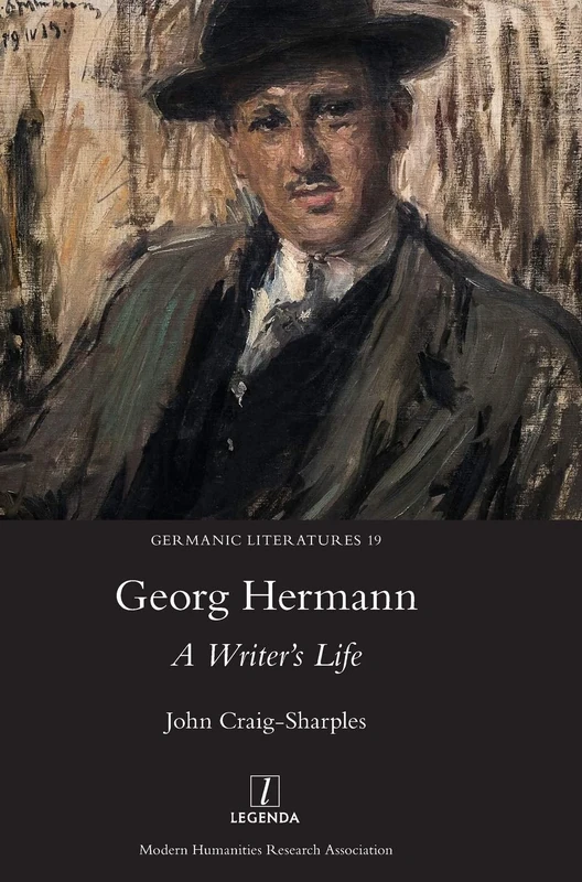 Georg Hermann: A Writer's Life: 19 (Germanic Literatures)