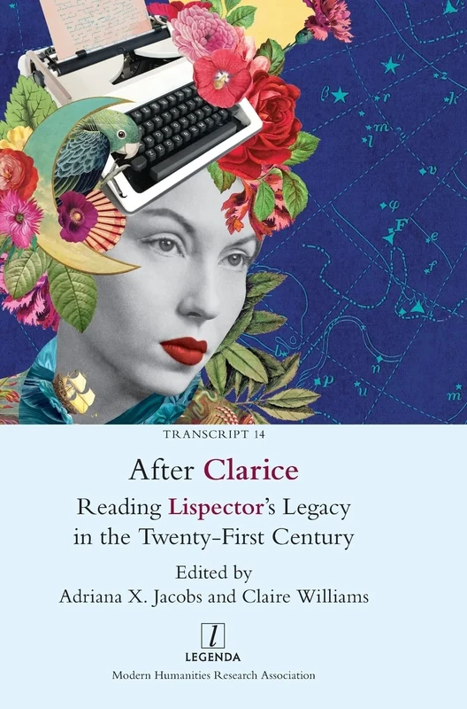 After Clarice: Reading Lispector's Legacy in the Twenty-First Century: 14 (Transcript) - Image 1