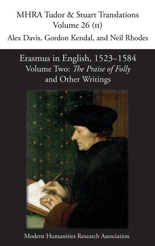 Erasmus in English, 1523-1584: Volume 2, The Praise of Folly and Other Writings: 26 (Mhra Tudor & Stuart Translations) - Image 1