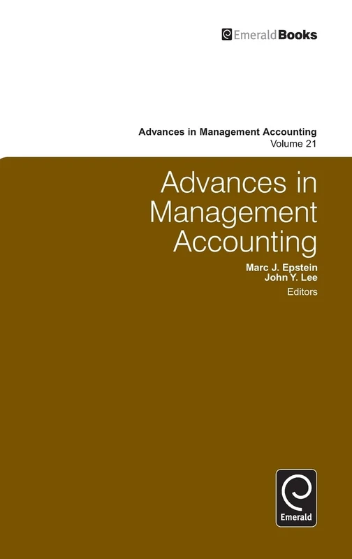 Advances in Management Accounting: 21