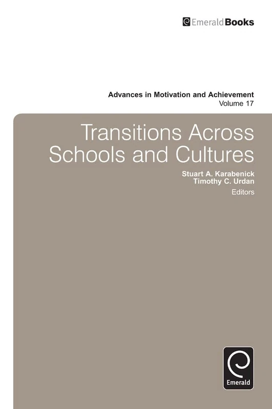 Transitions: 17 (Advances in Motivation and Achievement, 17)