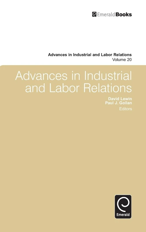 Advances in Industrial & Labor Relations: 20