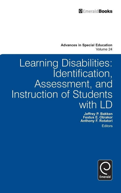 Learning Disabilities: Identification, Assessment, and Instruction of Students with LD: 24 (Advances in Special Education, 24)