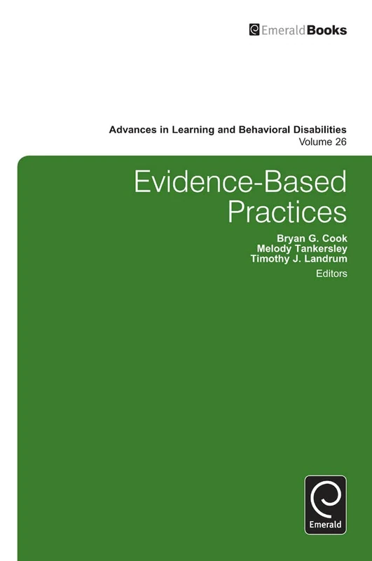 Evidence-Based Practices: 26 (Advances in Learning and Behavioral Disabilities, 26)