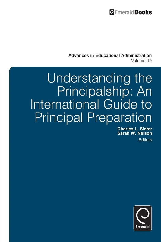 Understanding the Principalship: An International Guide to Principal Preparation: 19 (Advances in Educational Administration, 19) - Image 1
