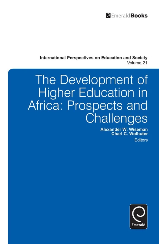 Development of Higher Education in Africa: Prospects and Challenges: 21 (International Perspectives on Education and Society, 21)