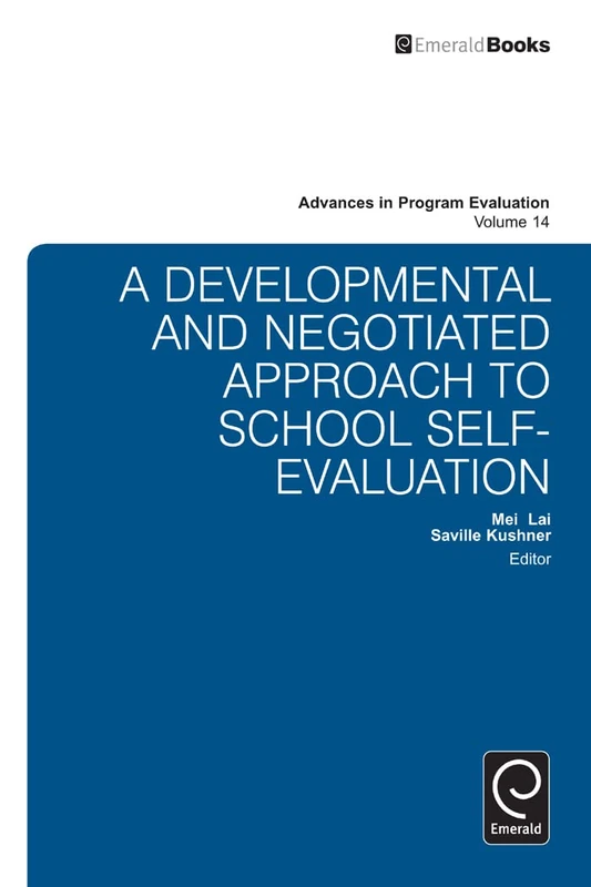 A National Developmental and Negotiated Approach to School and Curriculum Evaluation: 14 (Advances in Program Evaluation, 14) - Image 1