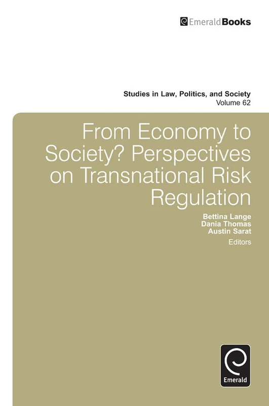 From Economy to Society: Perspectives on Transnational Risk Regulation: 62 (Studies in Law, Politics, and Society, 62) - Image 1