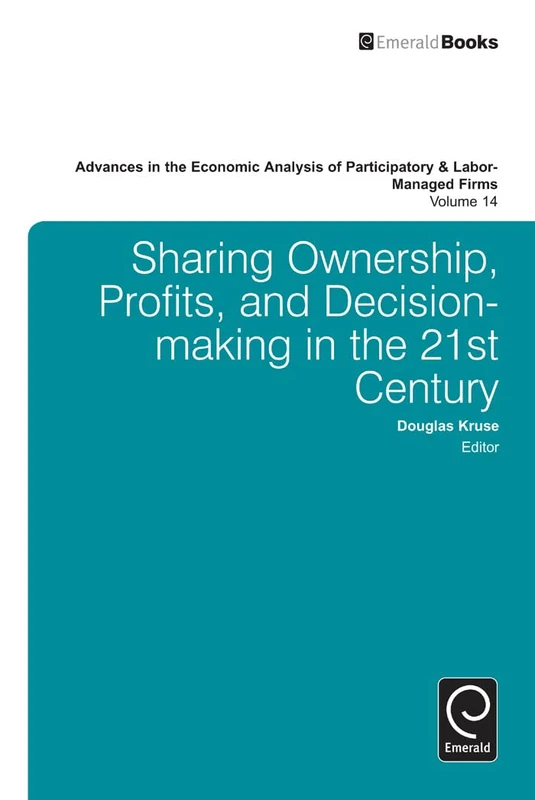 Advances in the Economic Analysis of Participatory and Labor-Managed Firms: 14