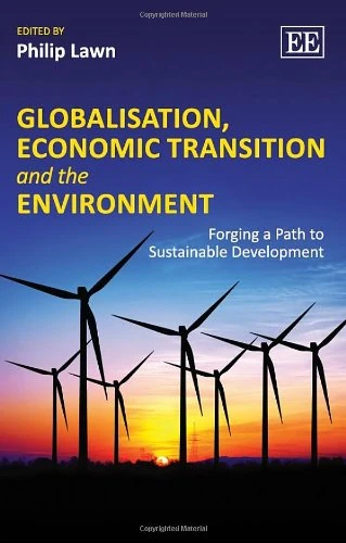Globalisation, Economic Transition and the Environment: Forging a Path to Sustainable Development