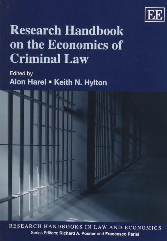 Research Handbook on the Economics of Criminal Law (Research Handbooks in Law and Economics series)