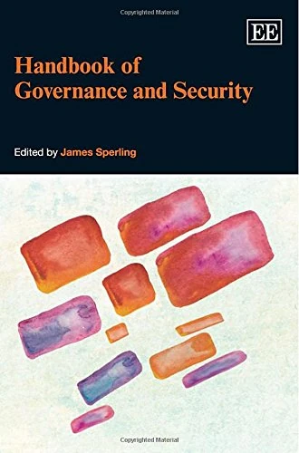 Handbook of Governance and Security (Elgar Original Reference)