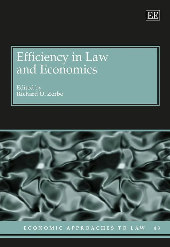 Efficiency in Law and Economics (Economic Approaches to Law series)