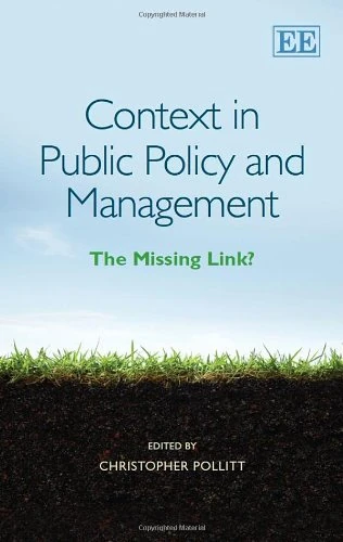 Context in Public Policy and Management: The Missing Link?