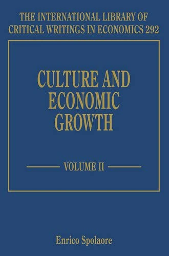Culture and Economic Growth (The International Library of Critical Writings in Economics series)