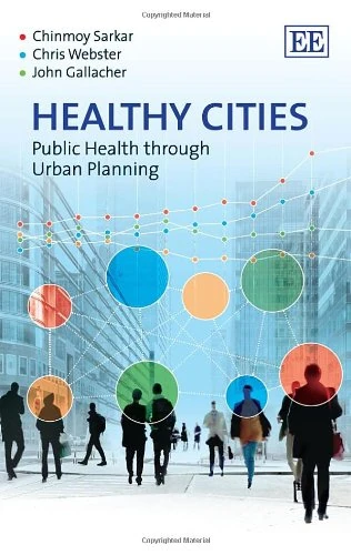 Healthy Cities: Public Health through Urban Planning - Book