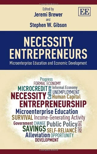 Necessity Entrepreneurs: Microenterprise Education and Economic Development