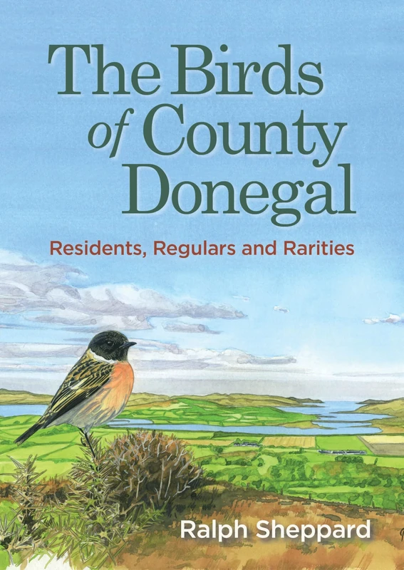 The Birds of County Donegal: Residents, Regulars and Rarities