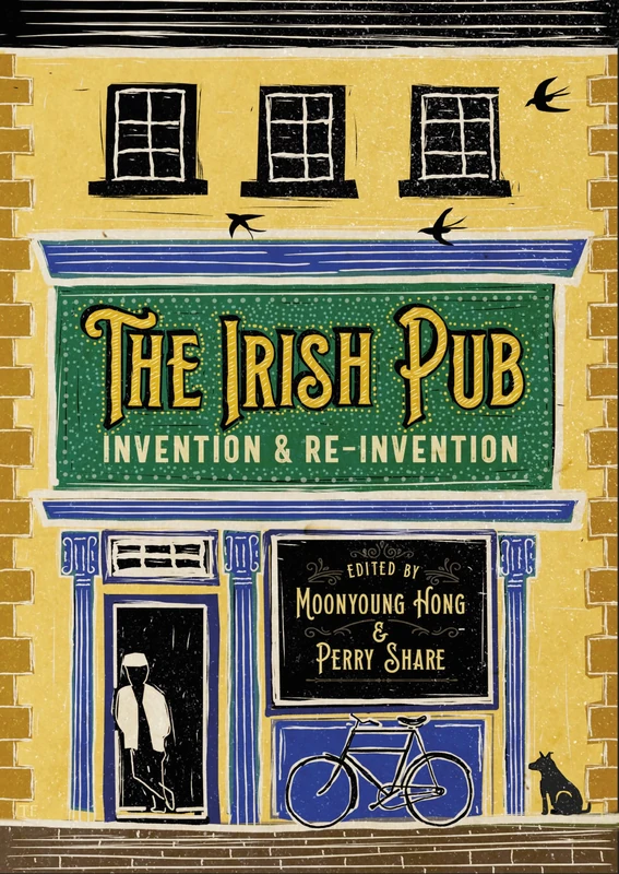The Irish Pub: Invention and Reinvention