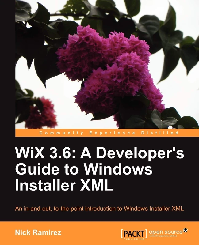 WiX 3.6: A Developer's Guide to Windows Installer XML