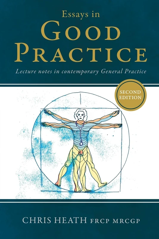 Essays in Good Practice: Lecture notes in contemporary General Practice