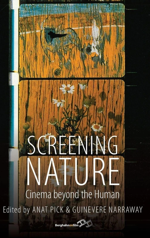 Screening Nature: Cinema beyond the Human (Berghahn on Film)