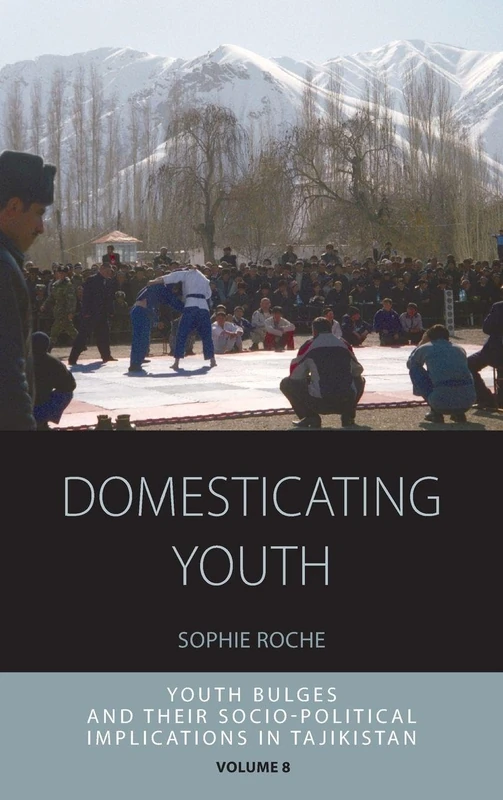 Domesticating Youth: Youth Bulges and Their Socio-Political Implications in Tajikistan: 8 (Integration and Conflict Studies) - Image 1