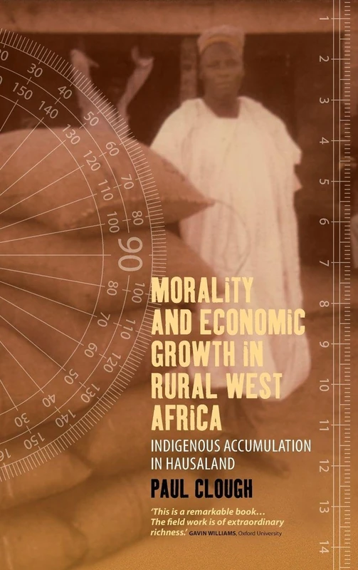 Morality and Economic Growth in Rural West Africa: Indigenous Accumulation in Hausaland - Image 1