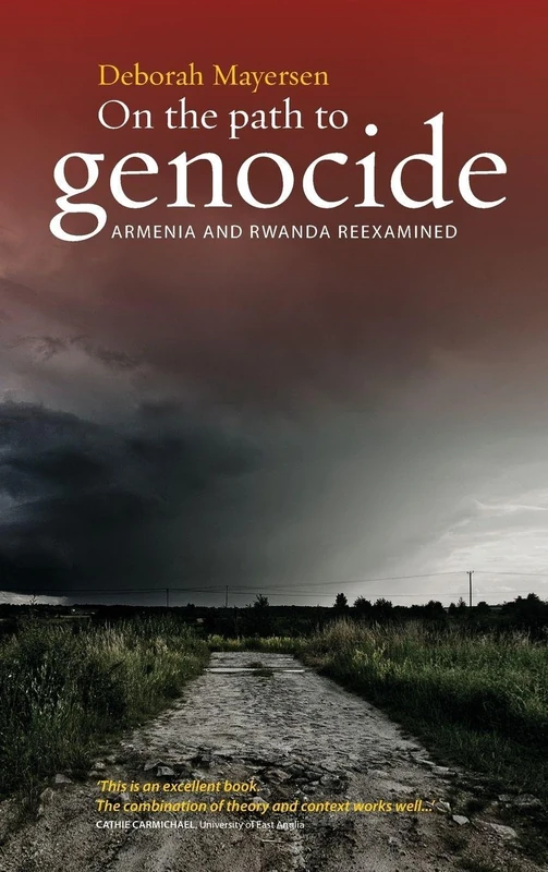 On the Path to Genocide: Armenia and Rwanda Reexamined