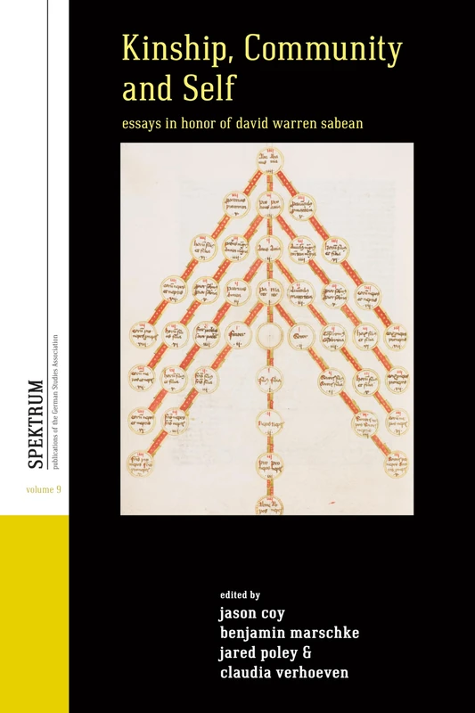 Kinship, Community, and Self: Essays in Honor of David Warren Sabean: 9 (Spektrum: Publications of the German Studies Association, 9)