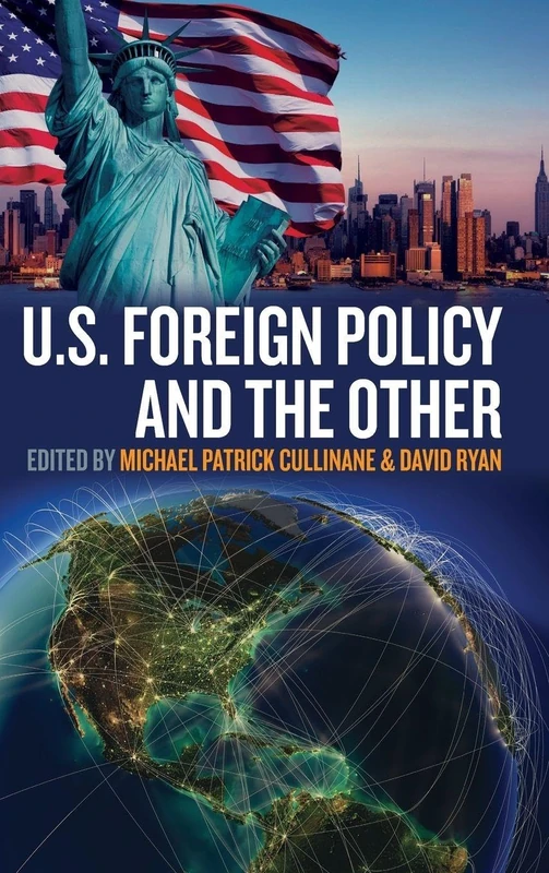 U.S. Foreign Policy and the Other: 4 (Transatlantic Perspectives, 4)
