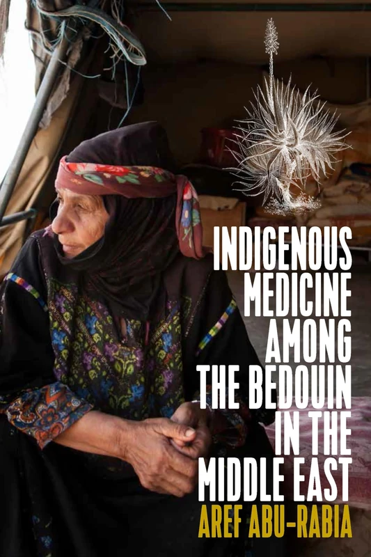 Indigenous Medicine Among the Bedouin in the Middle East