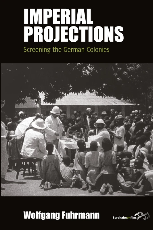 Imperial Projections: Screening the German Colonies: 17 (Film Europa, 17) - Image 1