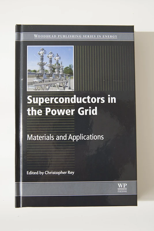 Superconductors in the Power Grid: Materials and Applications (Woodhead Publishing Series in Energy)