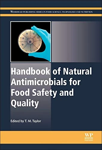 Handbook of Natural Antimicrobials for Food Safety and Quality (Woodhead Publishing Series in Food Science, Technology and Nutrition)