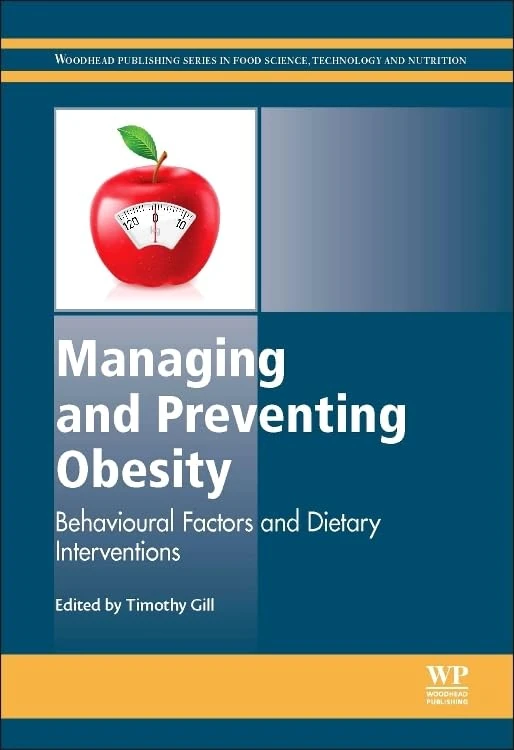 Managing and Preventing Obesity - Woodhead Publishing Book