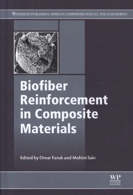 Biofiber Reinforcements in Composite Materials (Woodhead Publishing Series in Composites Science and Engineering) - Image 1