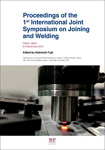 Proceedings of the 1st International Joint Symposium on Joining and Welding: Osaka, Japan, 6-8 November 2013 - Image 1