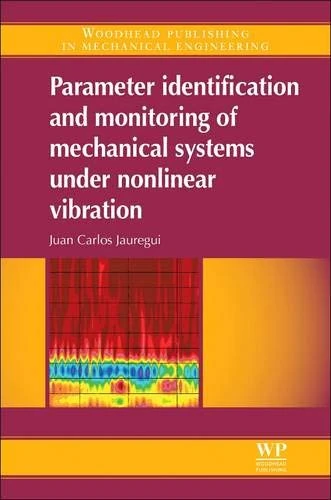Parameter Identification and Monitoring of Mechanical Systems Under Nonlinear Vibration