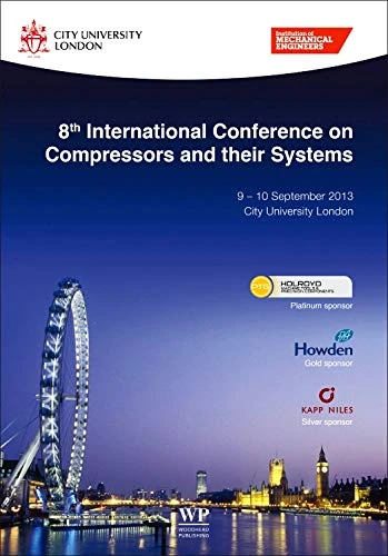 8th International Conference on Compressors and Their Systems: 9-10 September 2013, City University London, UK
