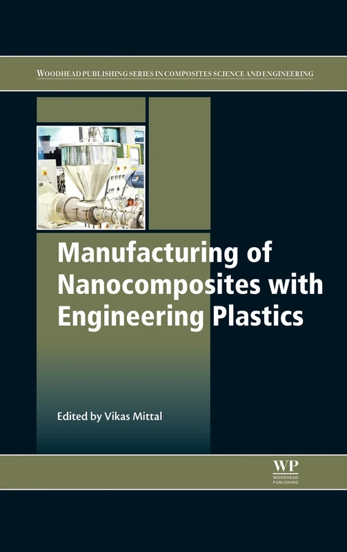 Manufacturing of Nanocomposites with Engineering Plastics