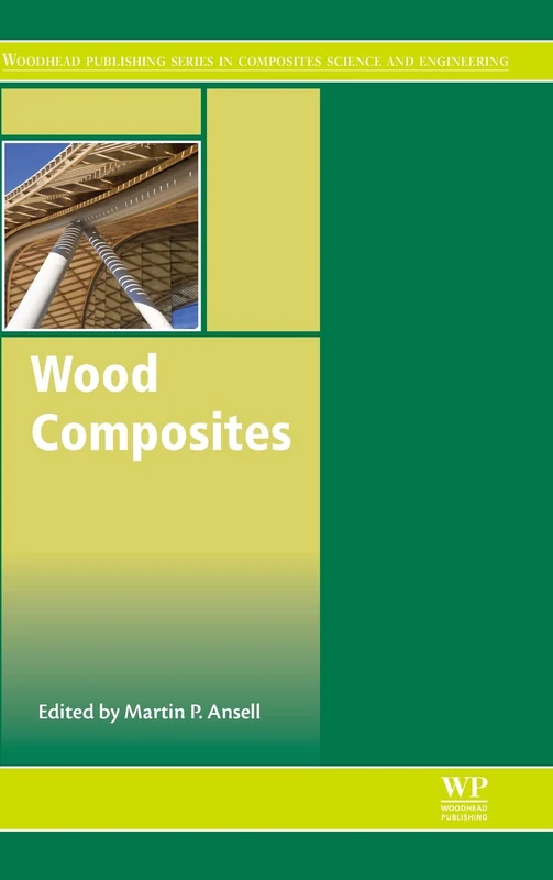 Wood Composites - Woodhead Publishing Science Series