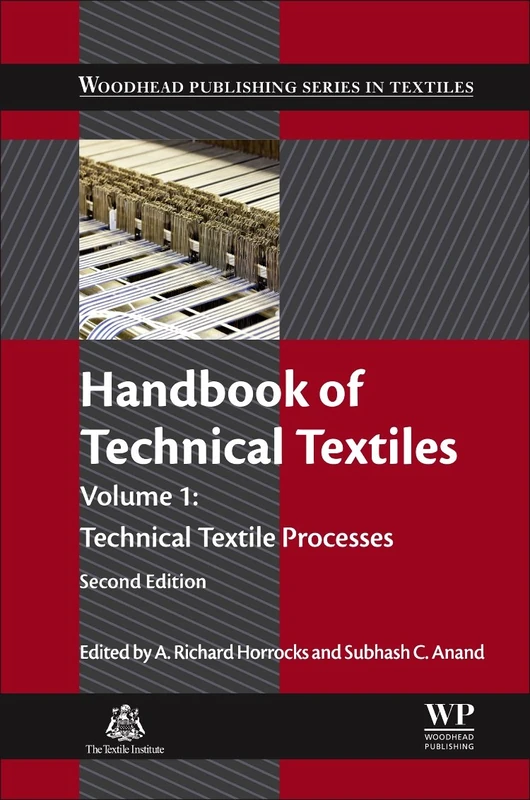 Handbook of Technical Textiles: Technical Textile Processes (Woodhead Publishing Series in Textiles)