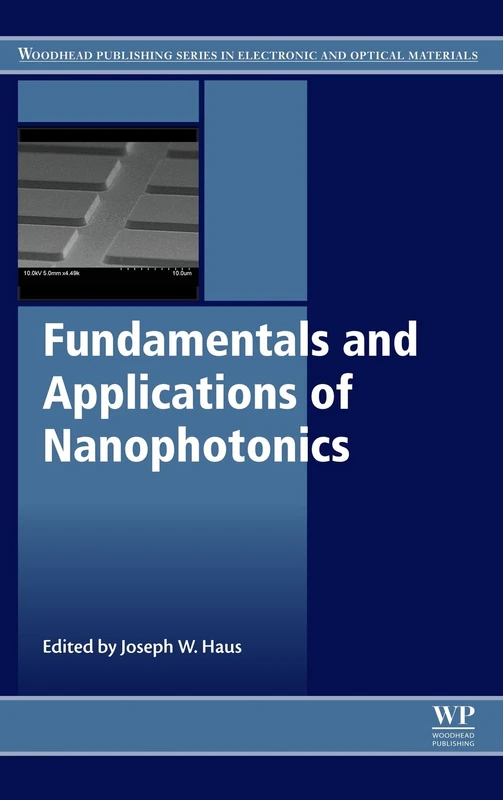 Fundamentals and Applications of Nanophotonics (Woodhead Publishing Series in Electronic and Optical Materials)
