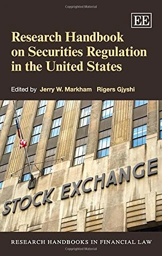 Research Handbook on Securities Regulation in the United States (Research Handbooks in Financial Law series)