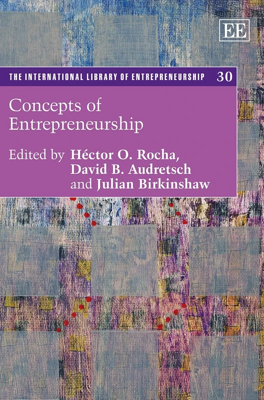 Concepts of Entrepreneurship (The International Library of Entrepreneurship series)