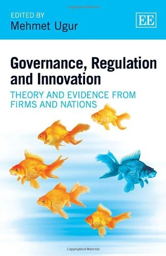 Governance, Regulation and Innovation: Theory and Evidence from Firms and Nations